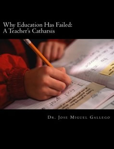 Why Education Has Failed: A Teacher's Cartharsis